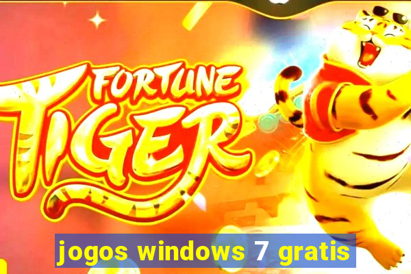 jogos windows 7 gratis